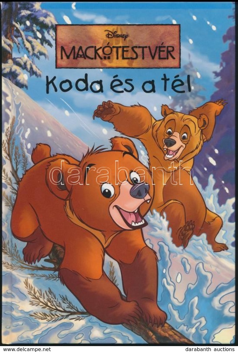 Disney: Mackótestvér. Koda és A Tél. Bp., 2007, Egmont-Hungary. Kiadói Kartonált Papírkötés. - Non Classificati