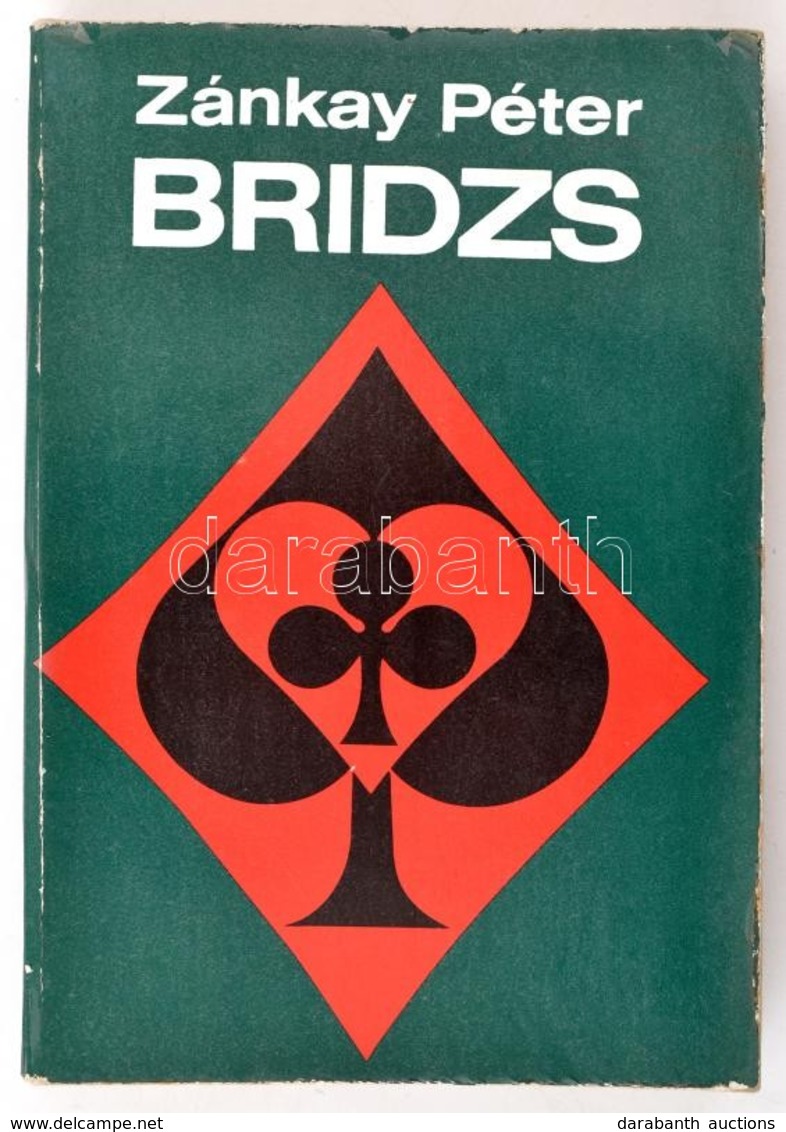 Zánkay Péter: Bridge Bp., 1981, Medicina. Kiadói Papírkötés, - Non Classificati