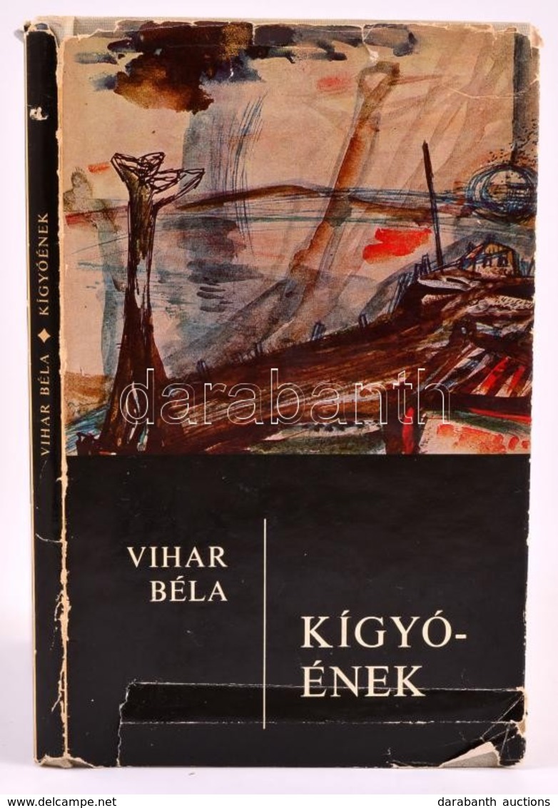 Vihar Béla: Kígyóének. Bp., 1970, Szépirodalmi. Kiadói Egészvászon-kötés, Kiadói Szakadozott Papír Védőborítóban, Jó áll - Non Classificati