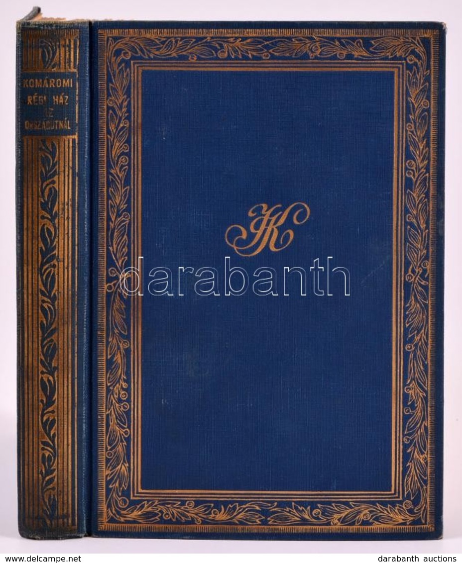 Komáromi János: Régi Ház Az Országútnál. Komáromi János Munkái Gyüjteményes Kiadás. I. Bp.,é.n.,Genius, 344 P. Kiadói Ar - Non Classificati