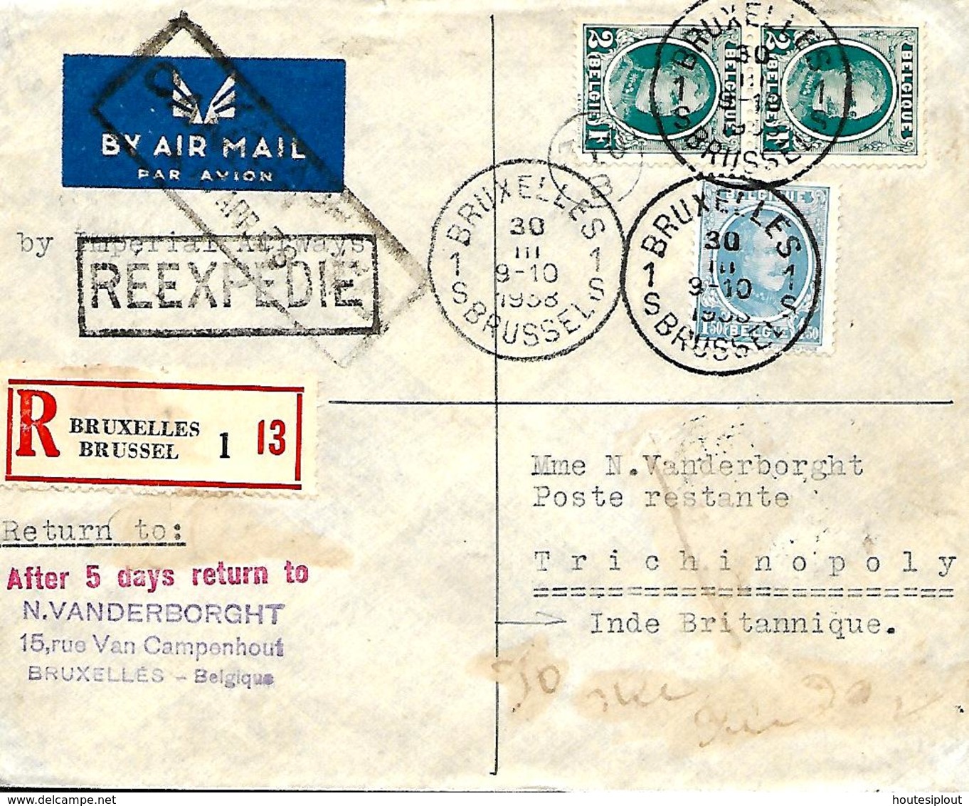 Belgique. TP 207c, 208 (x 2) + 466   Imprimé Rec. Bruxelles 1 > Trichinopoly   Poste Restante Retour Bruxelles  1928 - 1922-1927 Houyoux