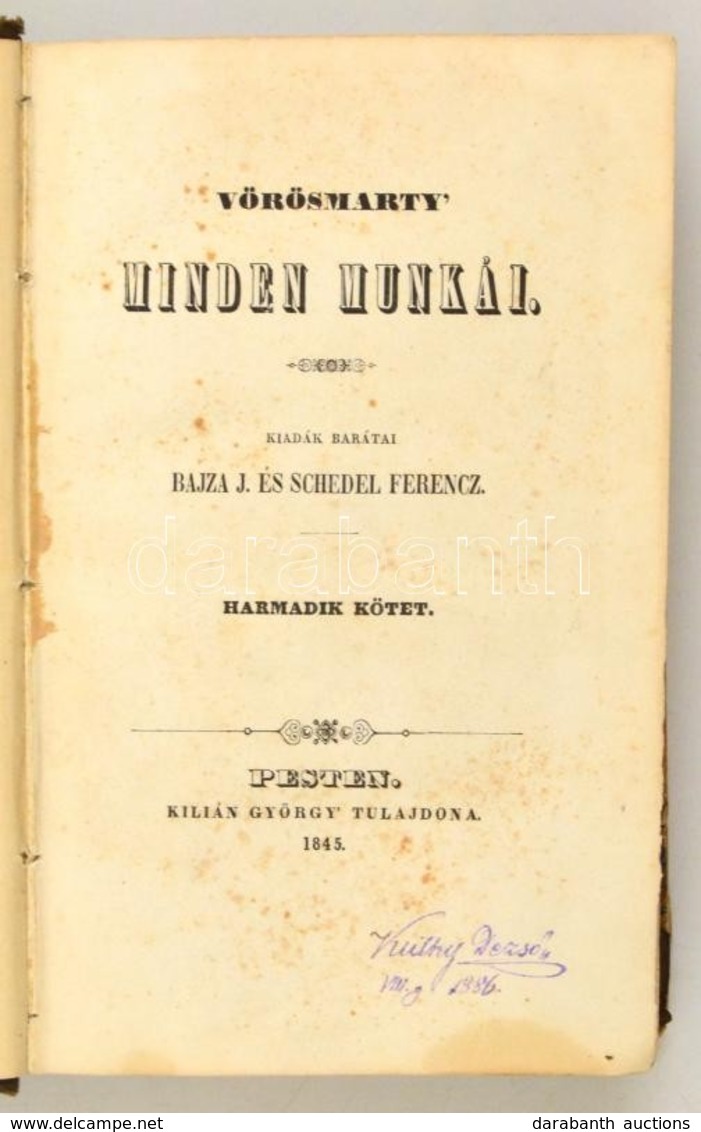 Vörösmarty Minden Munkái III-IV. Kötet. Kiadták Barátai Bajza és Schedel Ferenc. Pest, 1845,  Kilián György, 271+1+266+1 - Non Classificati