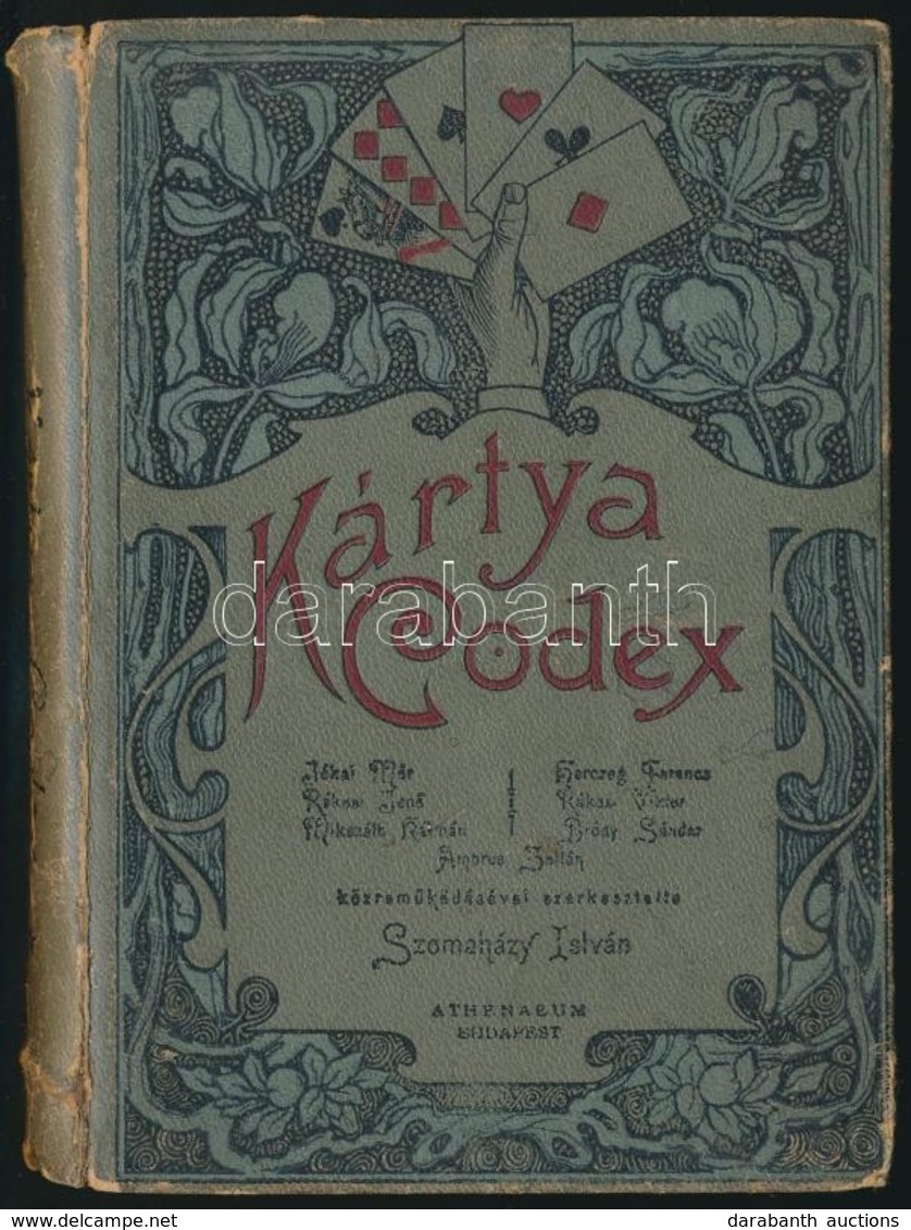 Szomaházy István (szerk.): Kártya-kódex. Jókai Mór, Rákosi Jenő, Mikszáth Kálmán, Herczeg Ferenc, Rákosi Viktor, Bródy S - Unclassified