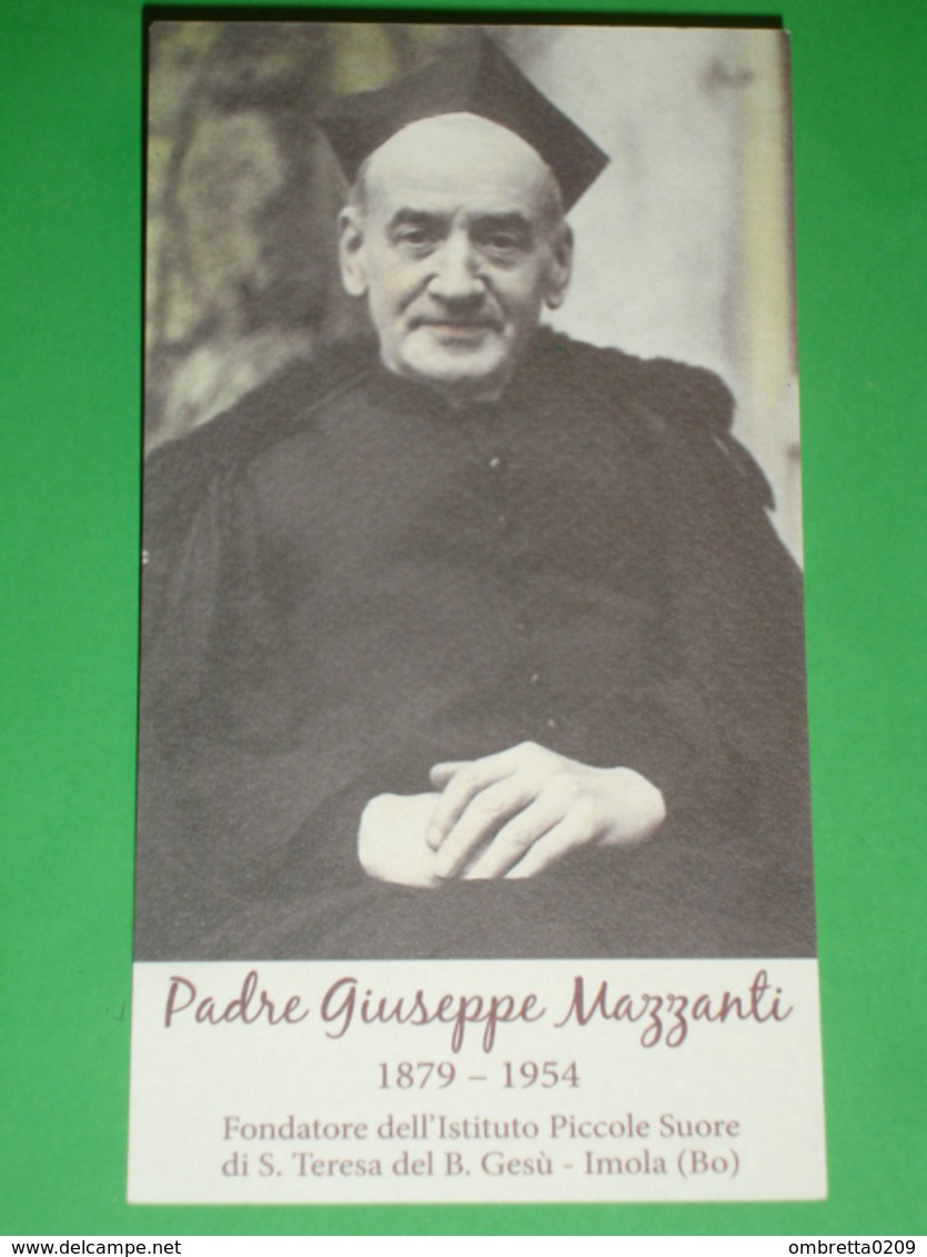 Padre GIUSEPPE MAZZANTI Fondatore Istituto Piccole Suore Di S.Teresa Del B.Gesù  IMOLA,Bologna/santino - Devotion Images