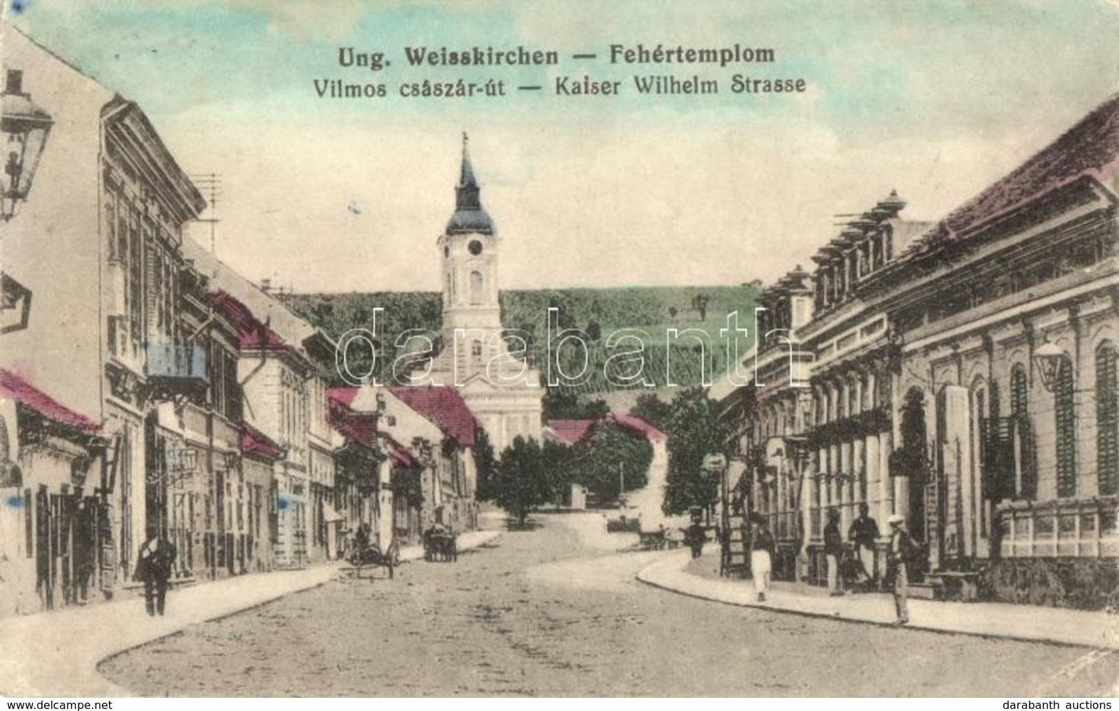 * T3/T4 Fehértemplom, Ung. Weisskirchen, Bela Crkva; Kaiser Wilhelm Strasse / Vilmos Császár út, Templom, üzletek / Stre - Ohne Zuordnung