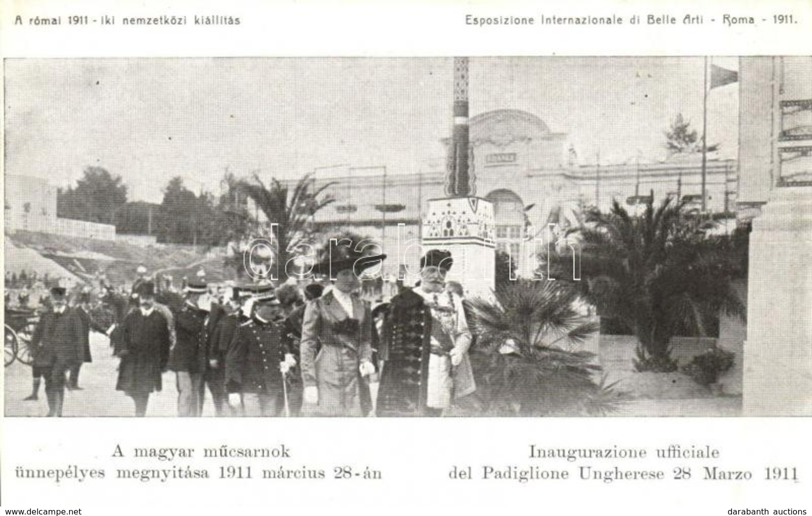 ** T2 1911 Rome, Róma; Nemzetközi Kiállítás, A Magyar Műcsarnok ünnepélyes Megnyitója Március 28-án / Esposizione Intern - Non Classificati