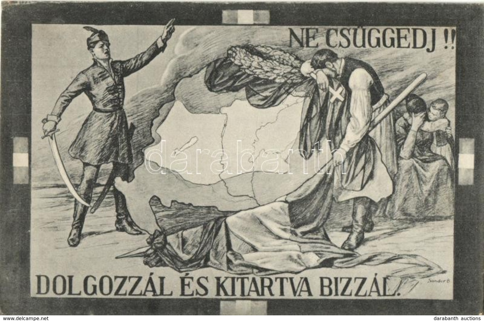 ** T2/T3 Ne Csüggedj! Dolgozzál és Kitartva Bízzál! Kiadja Magyarország Területi Épségének Védelmi Ligája / Hungarian Ir - Unclassified