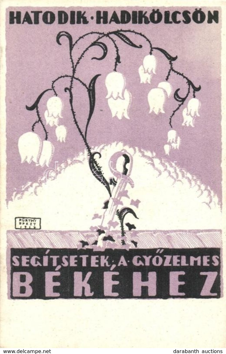 * T2 1917 Segítsetek A Győzelmes Békéhez! Hatodik Hadikölcsön Propagandalap / WWI K.u.K. Military Loan Propaganda Card S - Unclassified