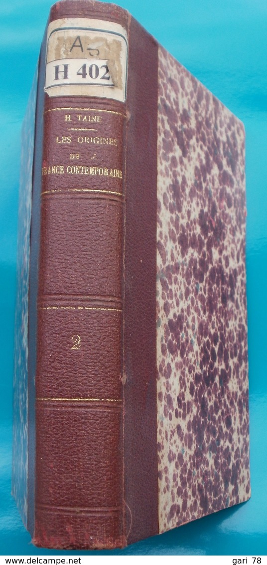 H TAINE Les Origines Des La France Contemporaine - Tome 2e - L'ANCIEN REGIME - 1901-1940