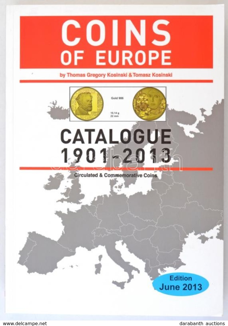 Thomas Gregory Kosinski - Tomasz Kosinski: Coins Of Europe Catalogue 1901-2013. - Non Classificati