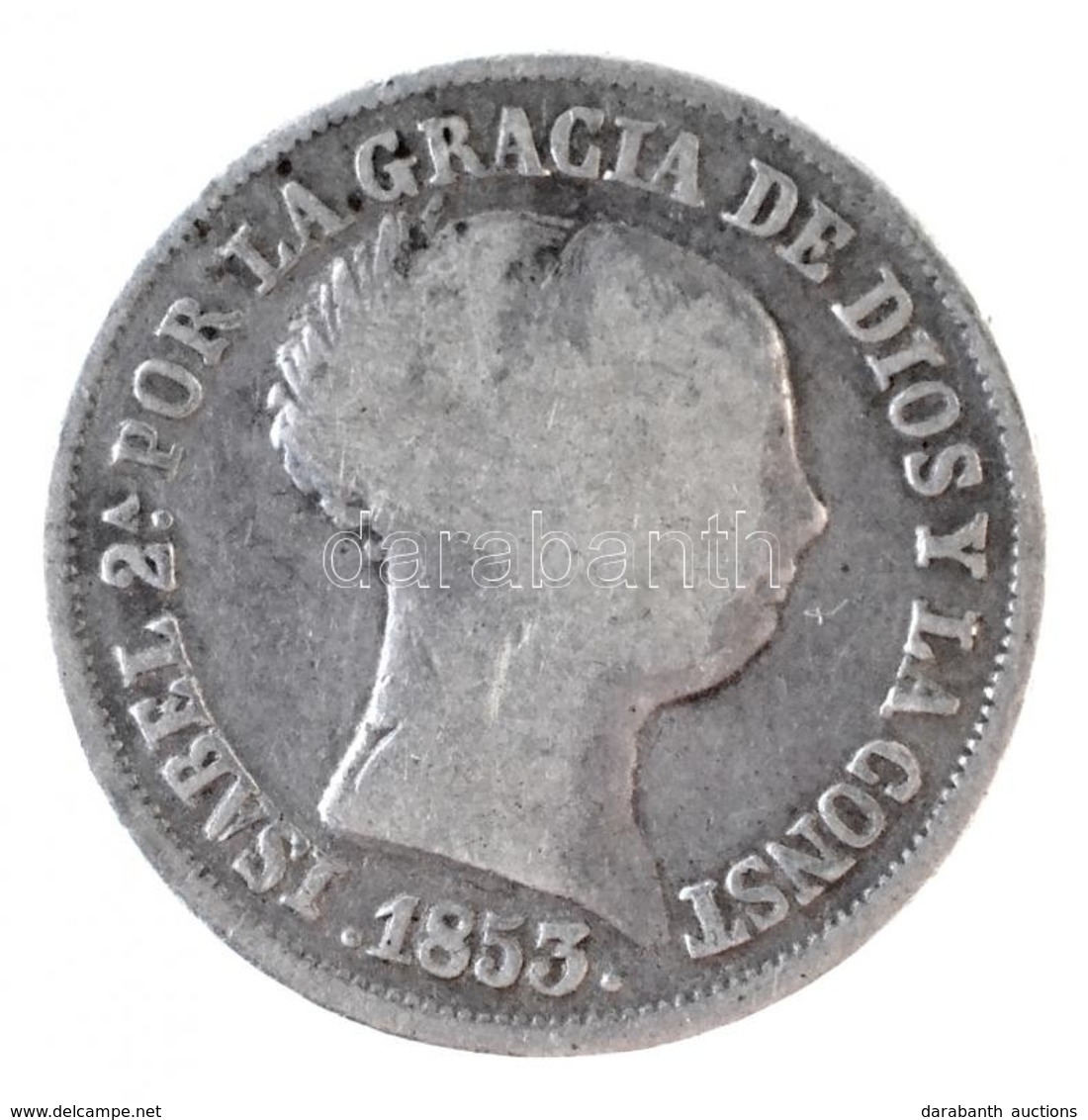 Spanyolország 1853. 2R Ag 'II. Izabella' T:3
Spain 1853. 2 Reales Ag 'Isabel II' C:F - Ohne Zuordnung