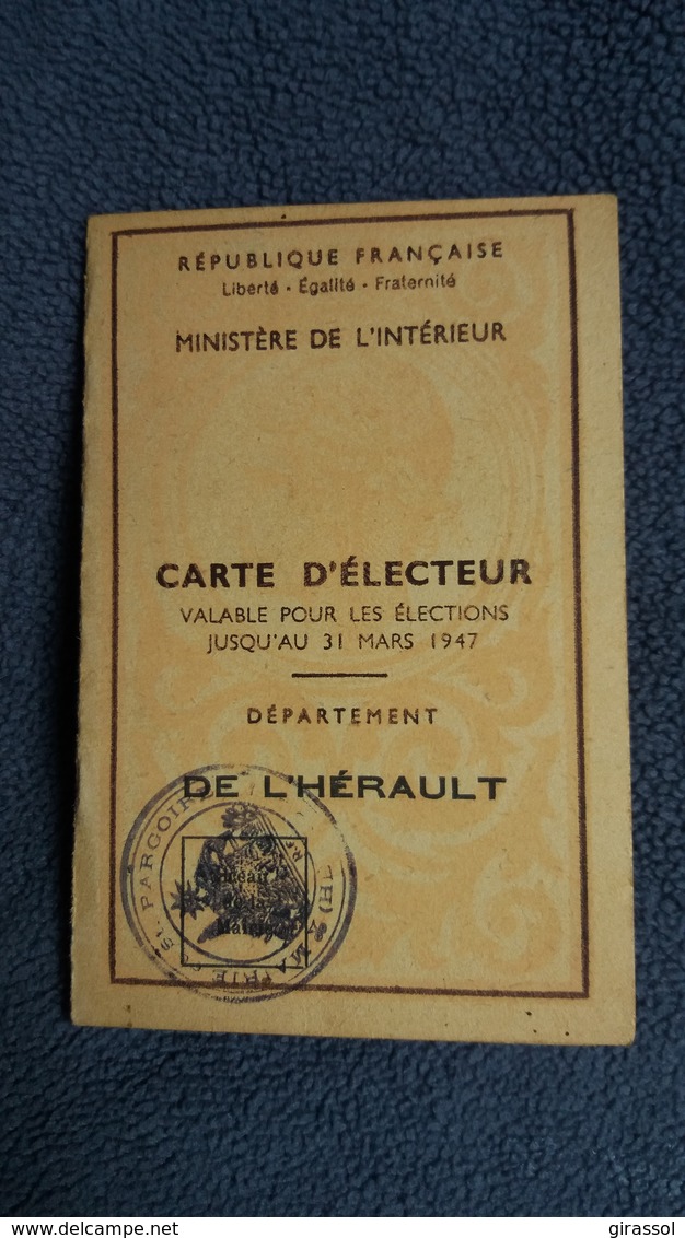 CARTE D ELECTEUR ELECTIONS 31 MARS 1947 DEPARTEMENT DE L HERAULT ST PARGOIRE GUIRANDON JUSTIN - Autres & Non Classés