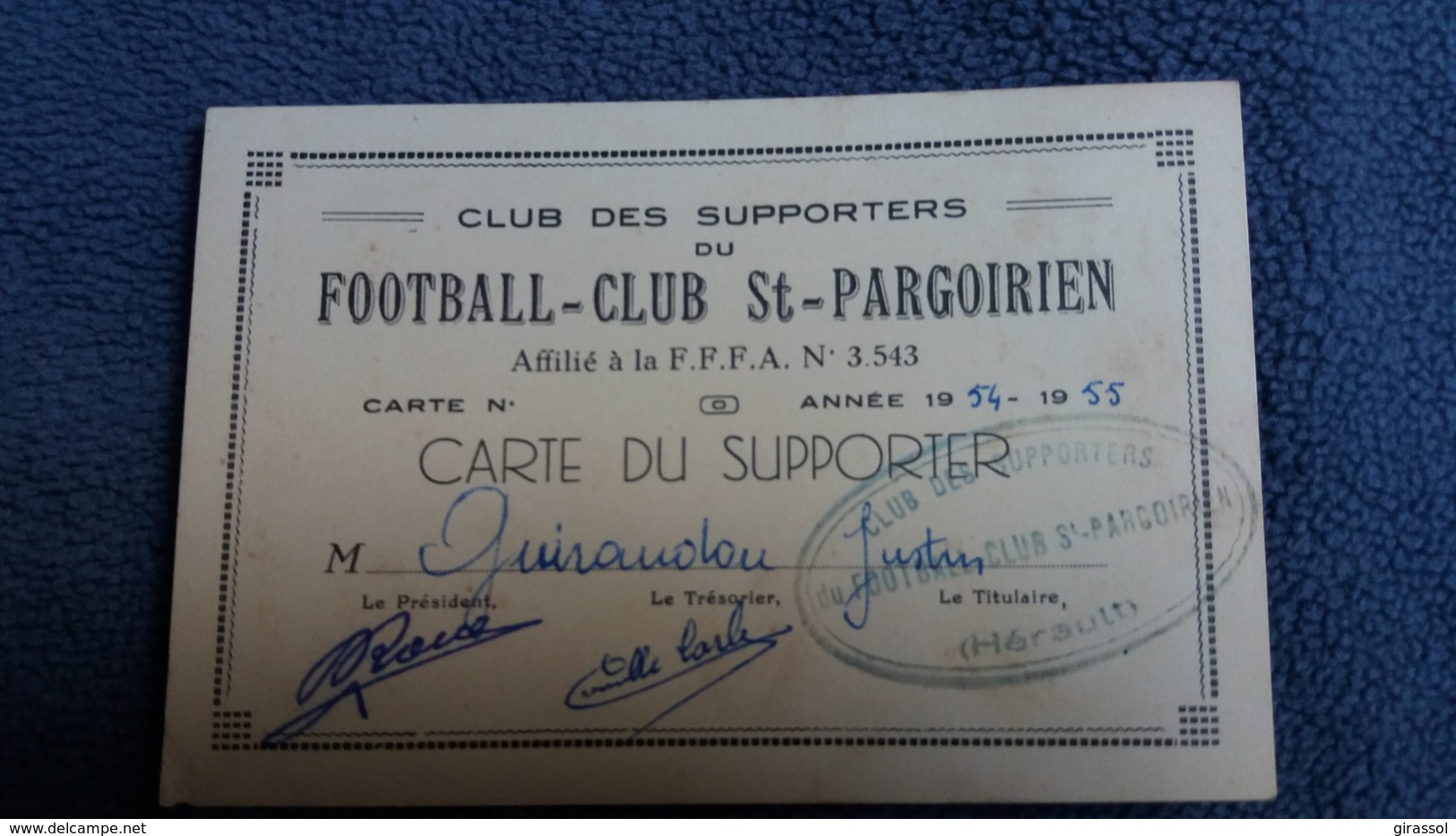 CARTE CLUB DES SUPPORTERS DU FOOTBALL CLUB ST PARGOIRIEN  SAINT PARGOIRE HERAULT GUIRAUDOU JUSTIN 1954 12 PAR 8 CM - Autres & Non Classés