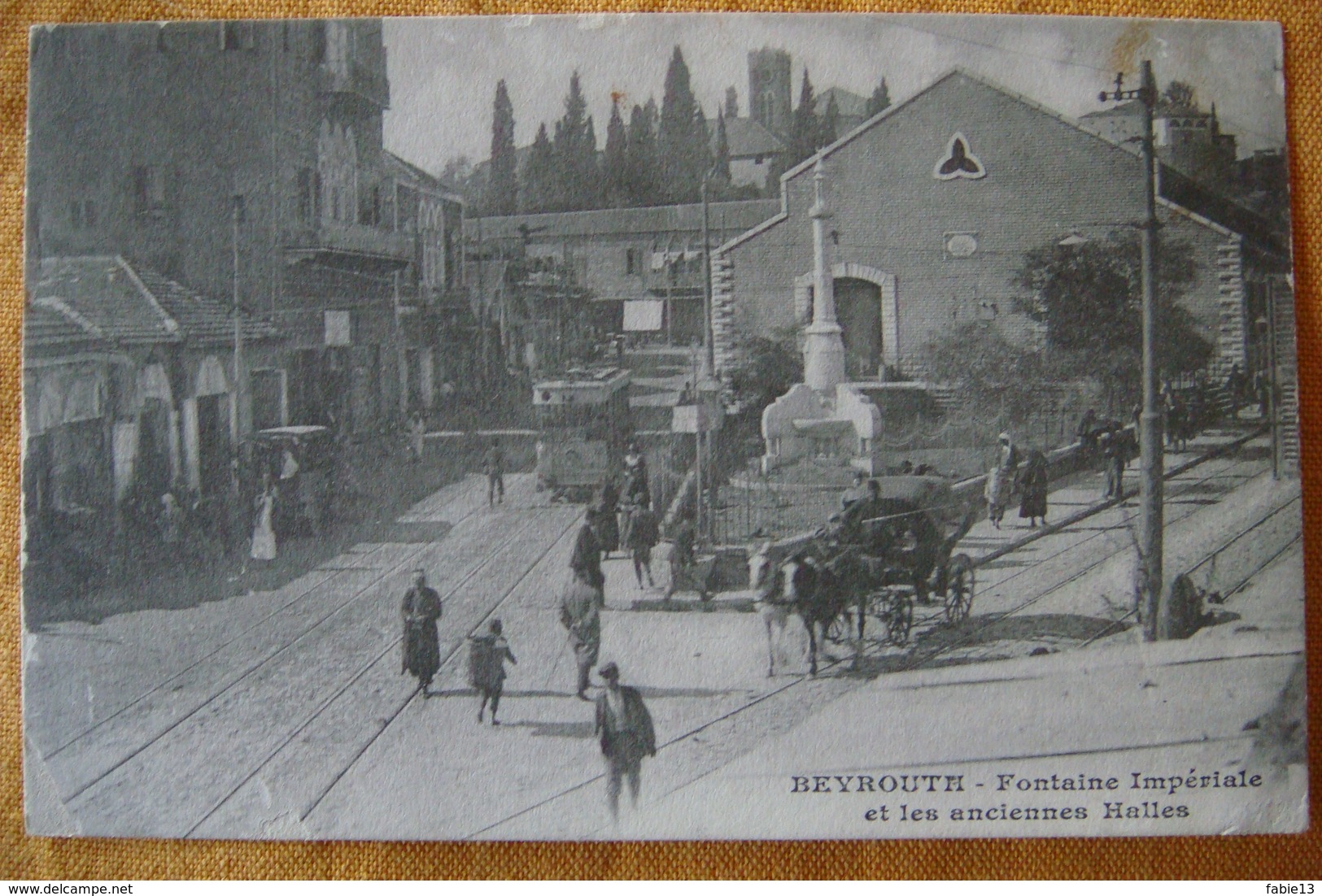 BEYROUTH - Fontaine Impériale Et Les Anciennes Halles - Líbano