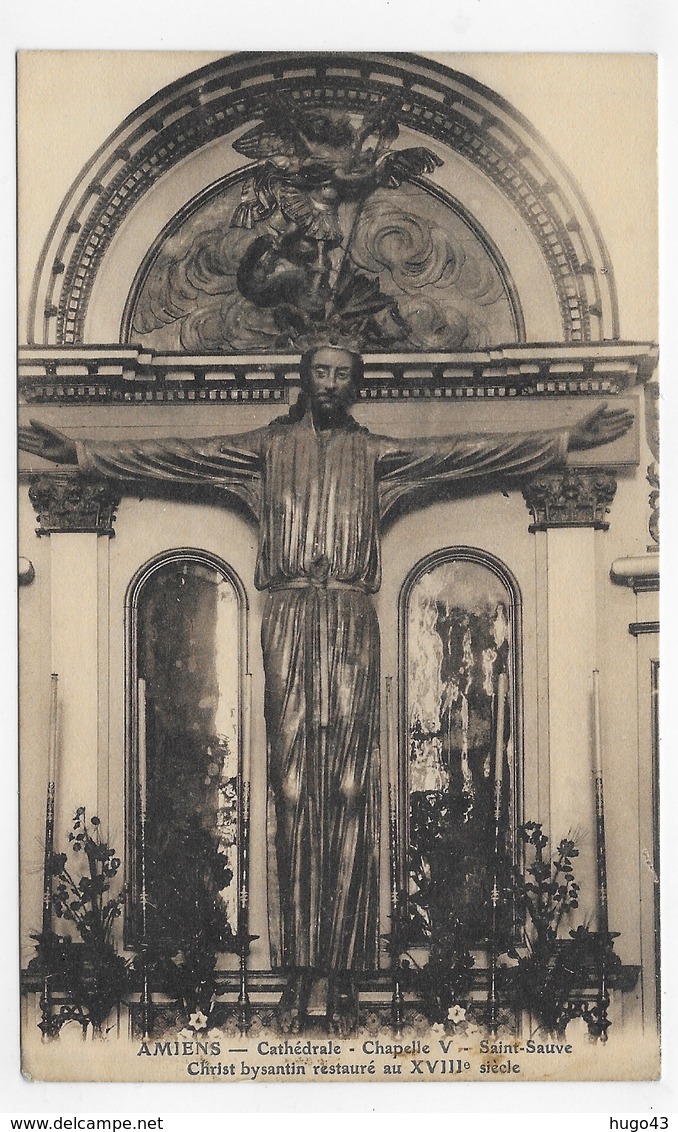 AMIENS - LA CATHEDRALE - CHAPELLE SAINT SAUVE - CHRIST BYSANTIN - CPA VOYAGEE - Amiens