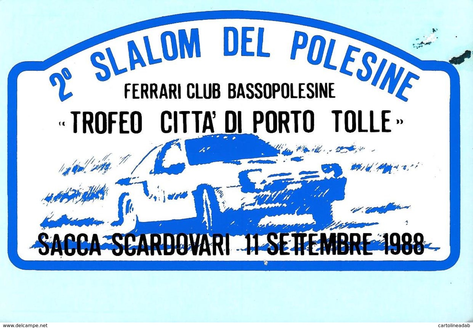 [MD2691] CPM - 2° SLALOM DEL POLESINE - FERRARI CLUB BASSOPOLESINE - SACCA SCARDIVARI 1988 - TIRATURA 200 COPIE RARA- NV - Rally