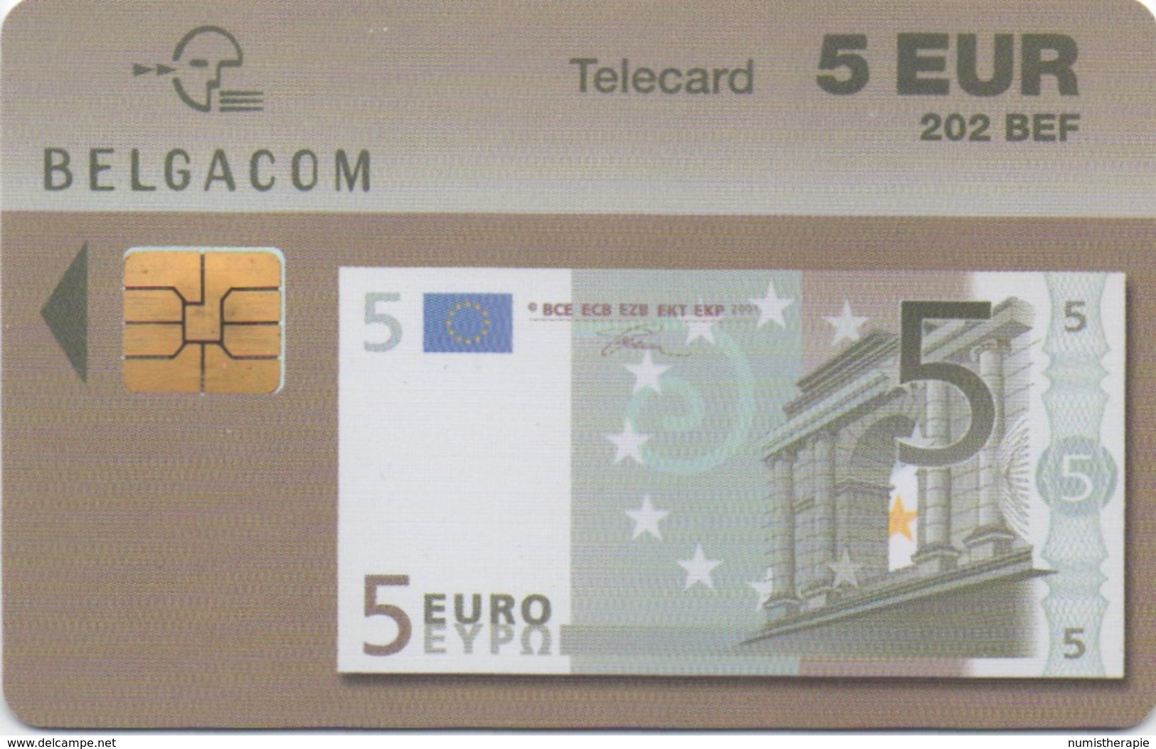 Télécarte Belgacom : 5 EUR Billet De Banque (202 BEF) Valable Jusqu'au 31/12/2004 - Stamps & Coins