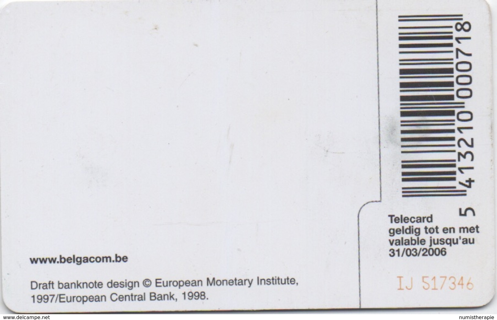 Télécarte Belgacom : 5 EUR Billet De Banque Valable Jusqu'au 31/03/2006 - Briefmarken & Münzen