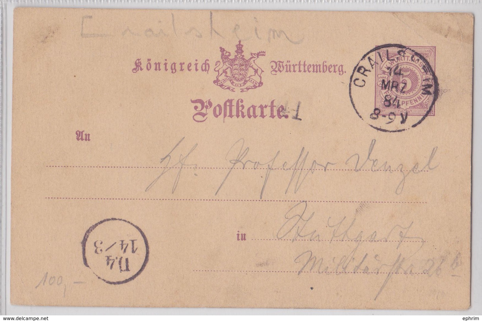 CRAILSHEIM KÖNIGREICH WÜRTTEMBERG POSTKARTE 14.03.1884 CIRCLE POSTMARK MARQUE POSTALE CERCLE D4 14/3 STEMPEL - Autres & Non Classés