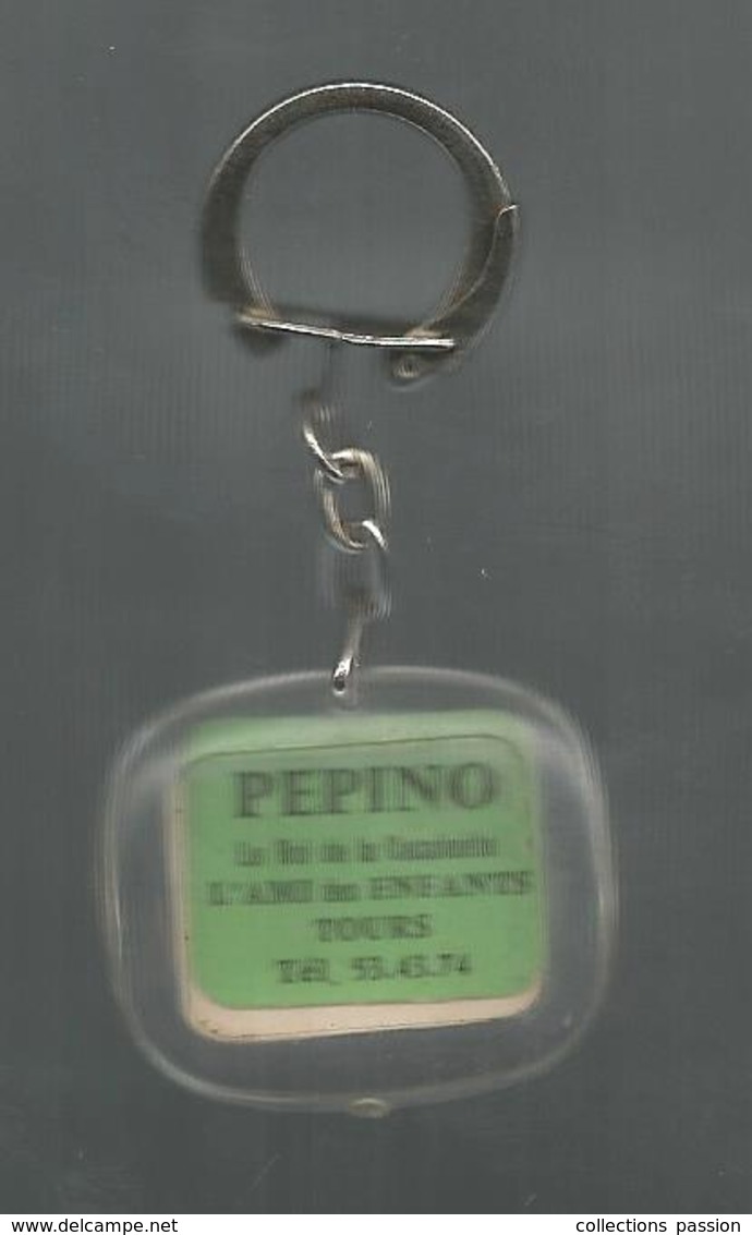 Porte Clefs , Clés , PEPINO ,l'ami Des Enfants ,le Roi De La Cacahouéte , TOURS ,,2 Scans , Frais 1.95 E - Porte-clefs