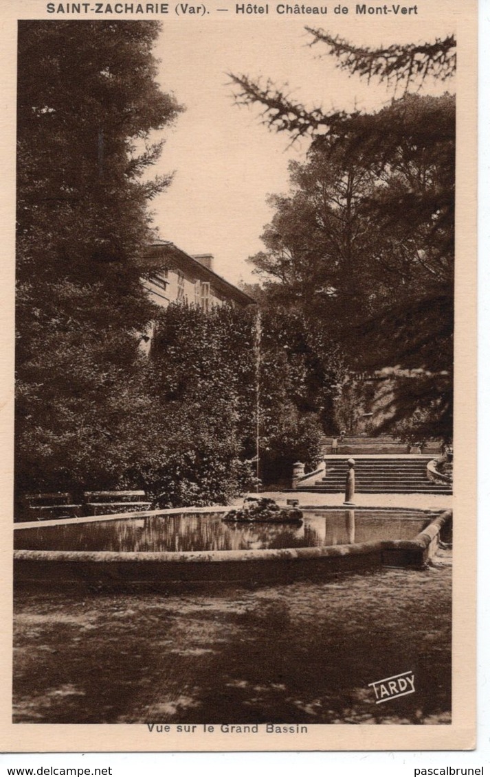 SAINT ZACHARIE - HOTEL CHÂTEAU DU MONT VERT - VUE SUR LE GRAND BASSIN - Saint-Zacharie