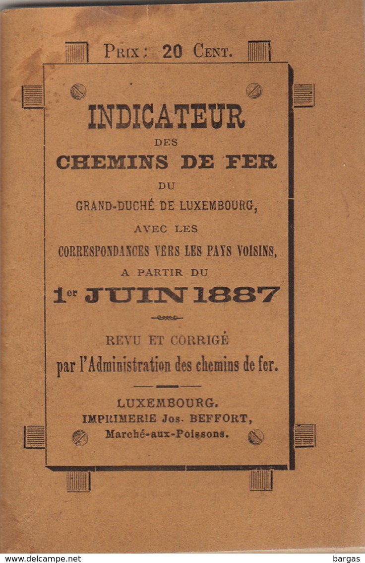 1887 Guide Des Chemins De Fer Du Grand Duche De Luxembourg  Indicateur Annuaire Train Omnibus - Chemin De Fer