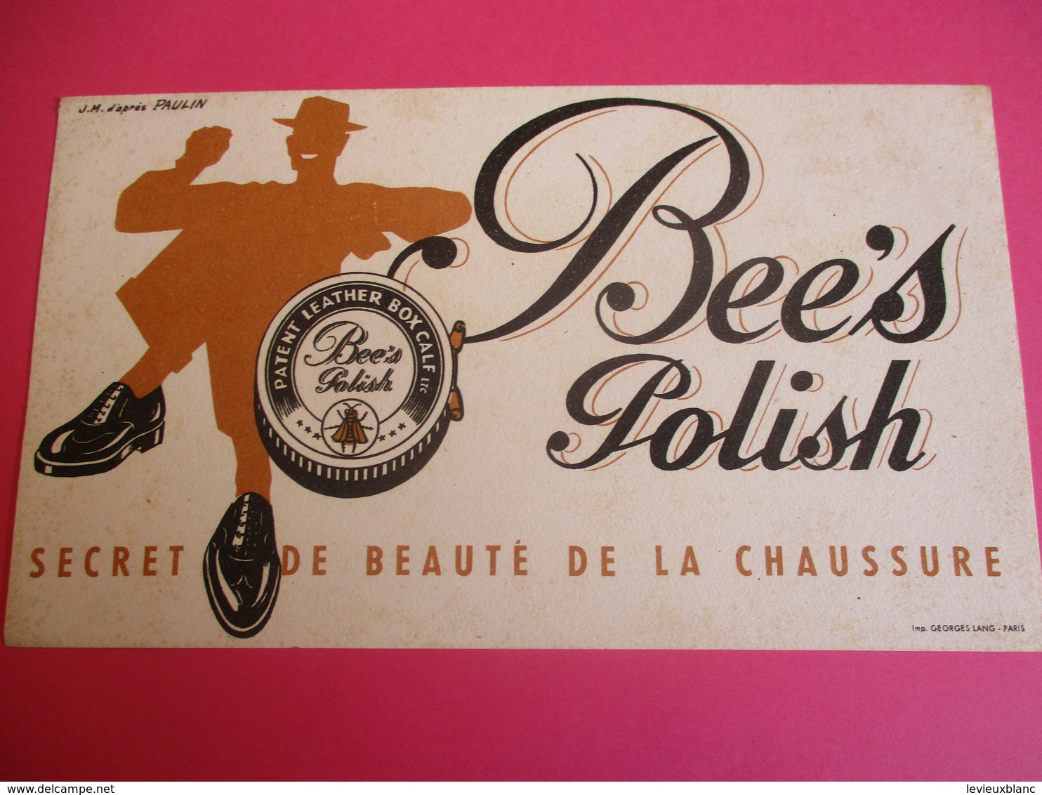 2 Buvards/BEE'S POLISH/Secret De Beauté De La Chaussure/ Patent Leather Boxcalf/Paulin/ G LANG /1935-1955  BUV314 - Limpieza