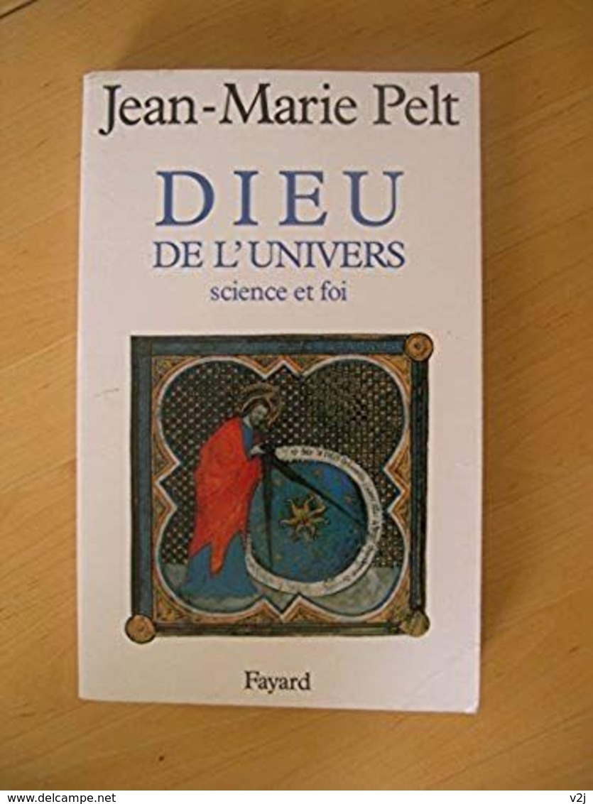 Dieu De L'univers - Science Et Foi - Jean-Marie Pelt - Religion