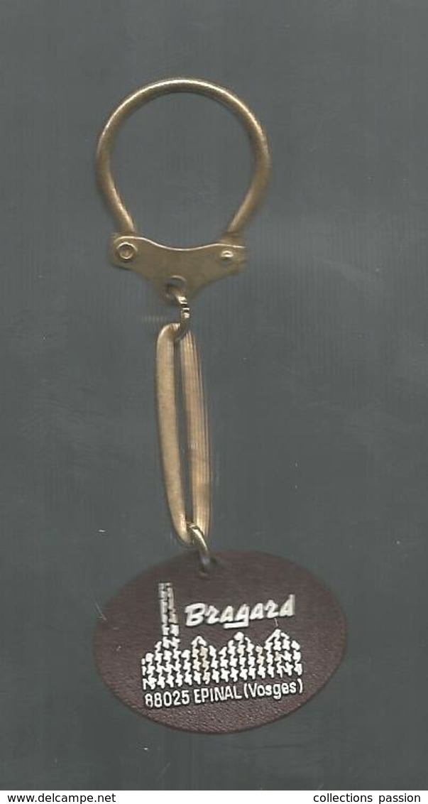 Porte Clefs , Clés , BRAGARD ,EPINAL ,VOSGES , 2 Scans ,frais 1.95 E - Porte-clefs