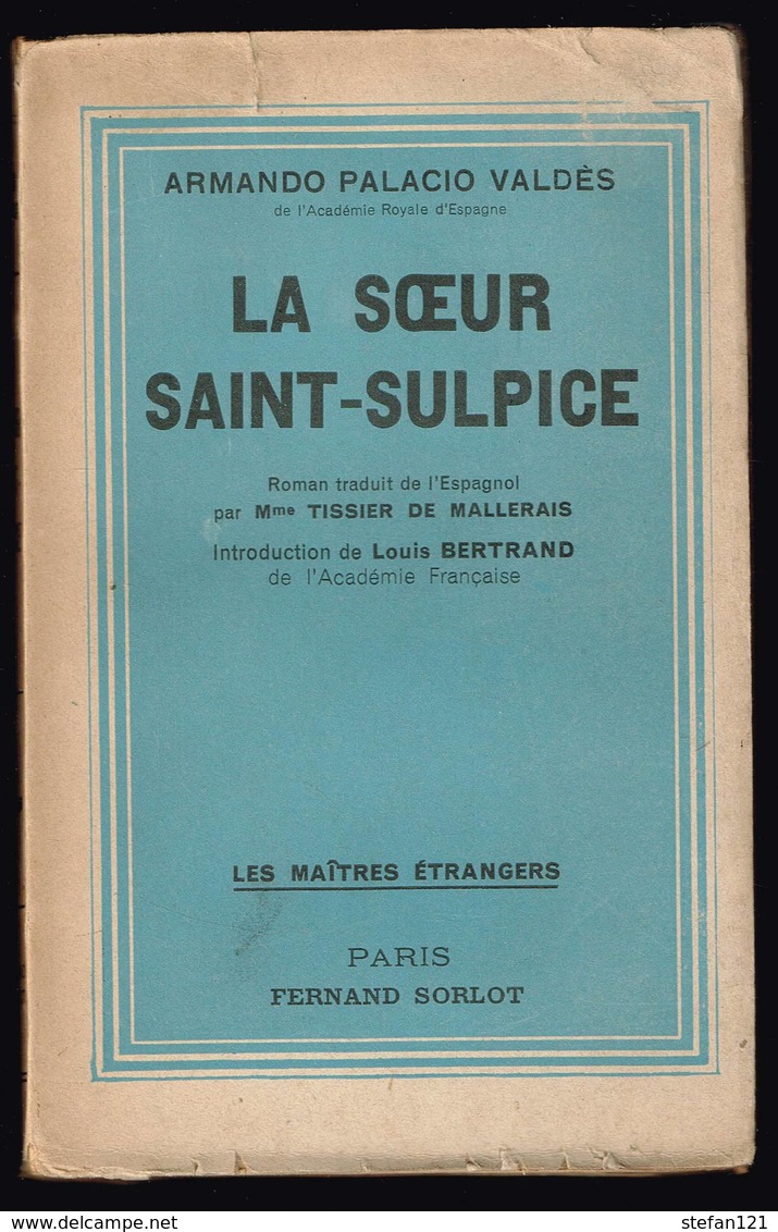 La Soeur Saint-Sulpice - Armando Palacio Valdès - 424 Pages 19 X 12 Cm - Religion