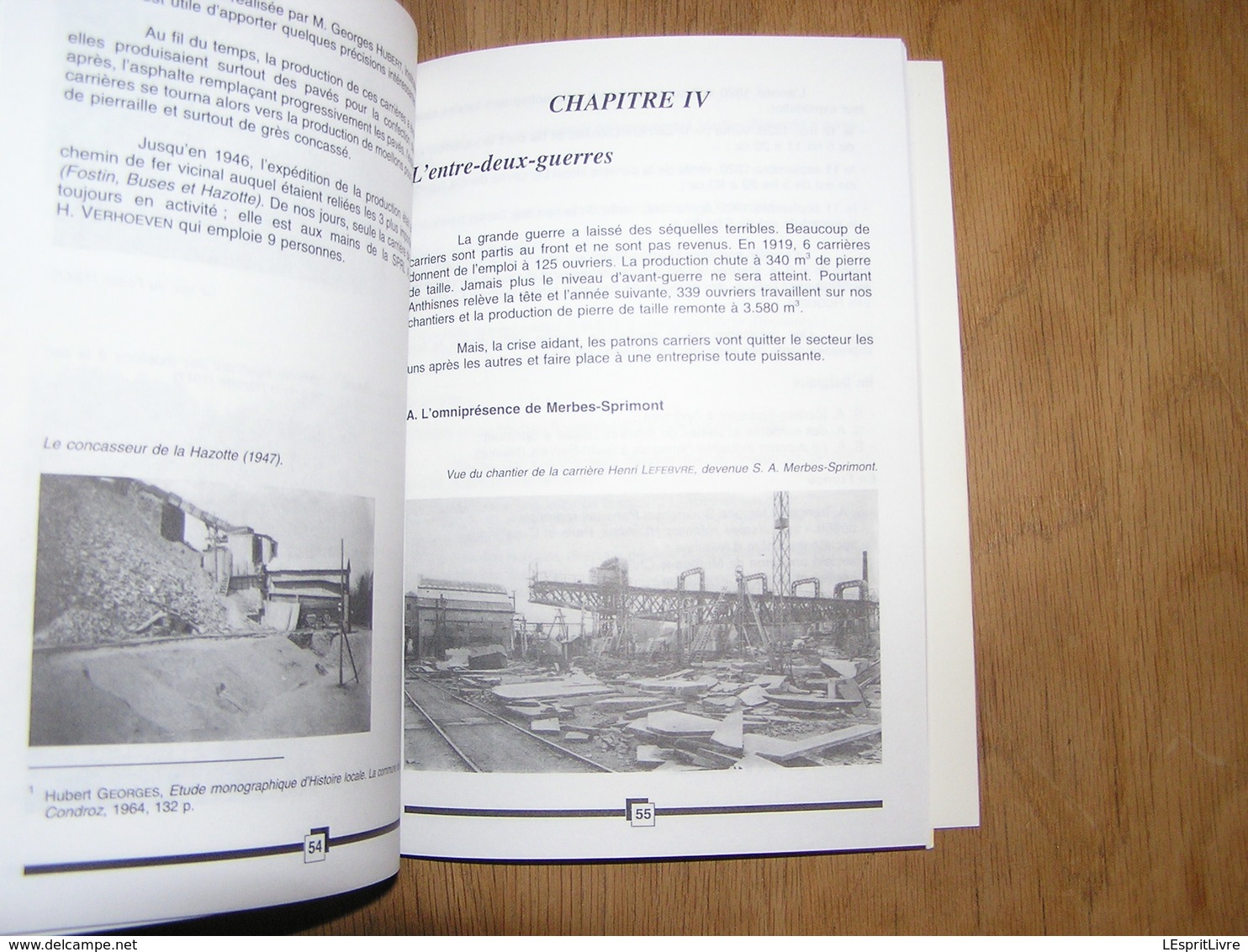 L' HISTOIRE DES CARRIERES D' ANTHISNES M Tarabella Régionalisme Condroz Carrière Pierre Bleue Granit Industrie Tailleur