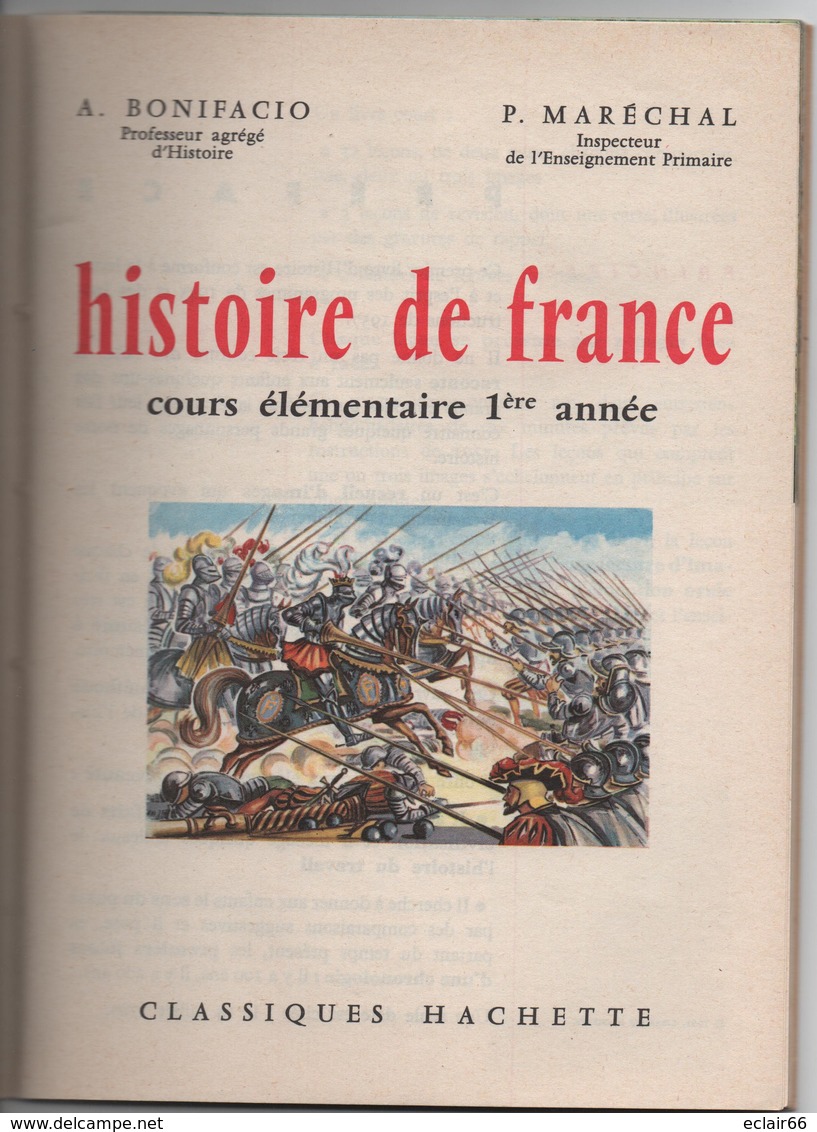 Histoire De France : Cours Elémentaire  1ère Année - 1961 De Paul Maréchal (Auteur), Antoine Bonifacio (Auteur) 70 Pages - 6-12 Ans