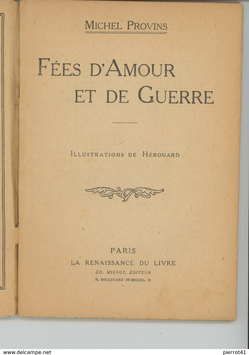 LIVRES - GUERRE 1914-18 - LES FEES D'AMOUR ET DE GUERRE Par MICHEL PROVINS 80 Pages- Illustrations Par CHARLES HEROUARD - Autres & Non Classés