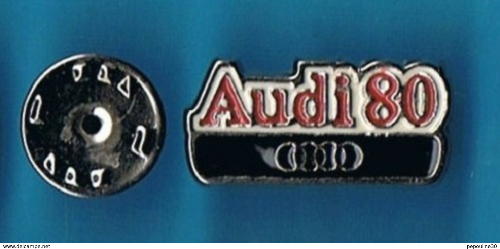 1 PIN'S //  ** LOGO / AUDI 80 ** - Audi