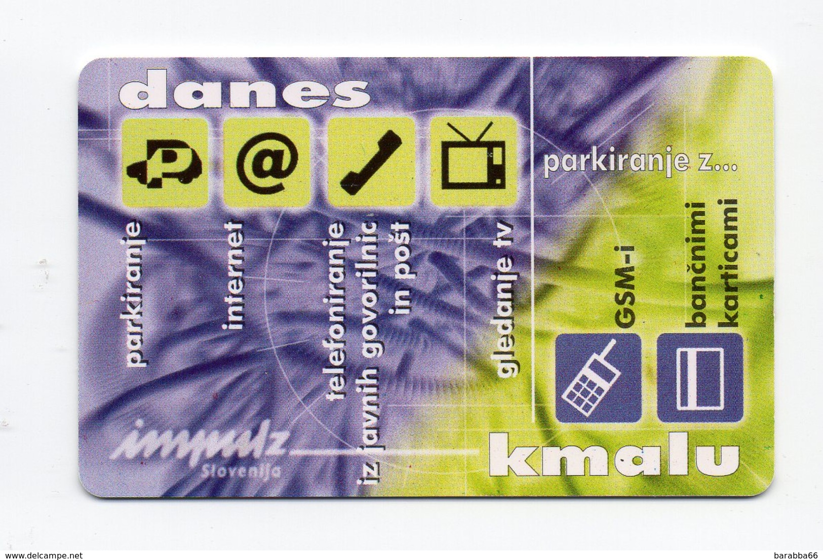 Impulz 300 Imp. Phonecard - Danes Kmalu - Slovénie