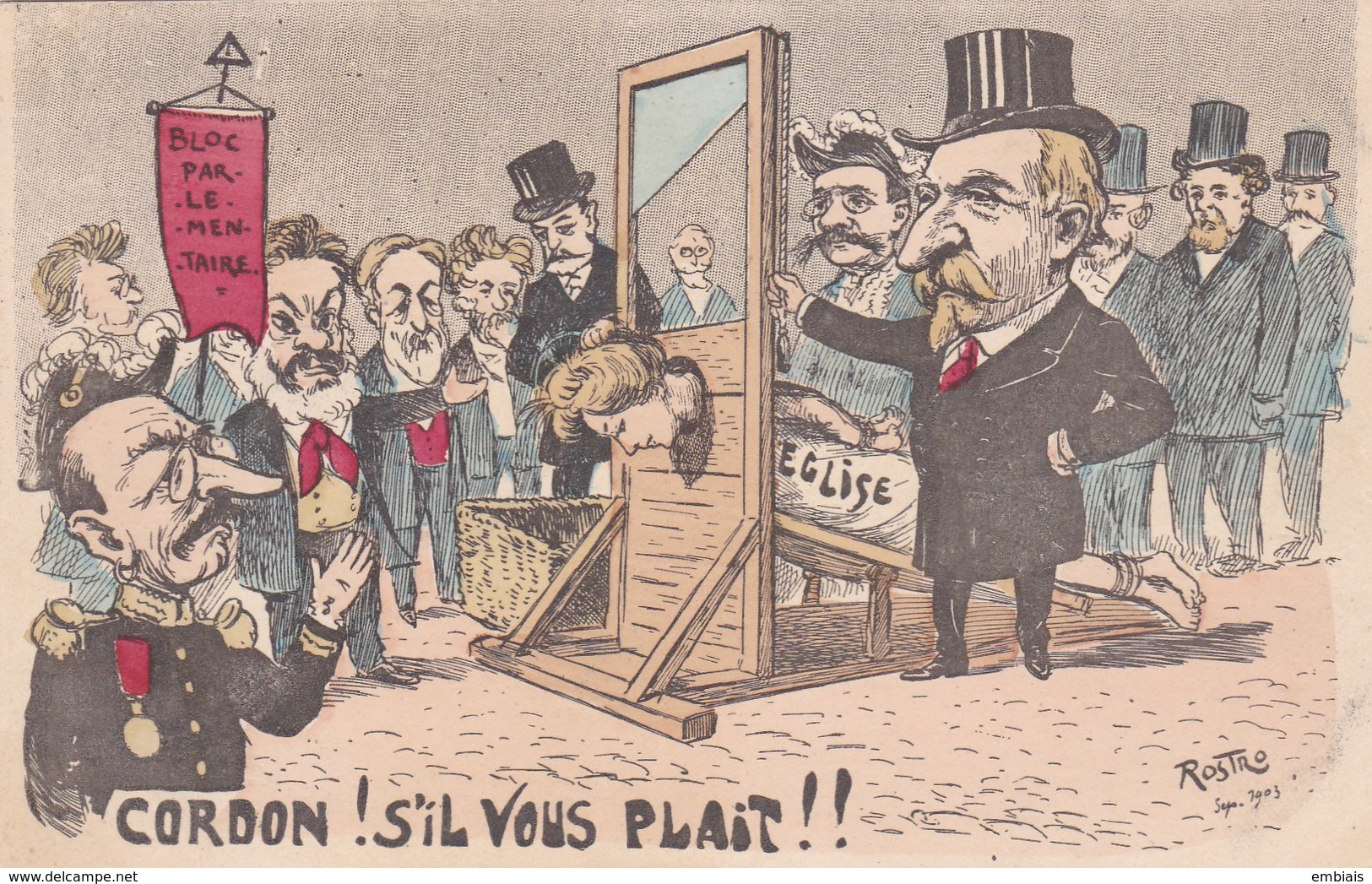 Satirique - CORDON! S'IL VOUS PLAIT!!  Bloc Parlementaire .Illustrateur Rostro Septembre 1903 - Satiriques