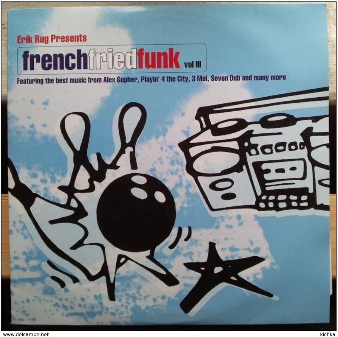 French Fried Funk -volume III -techno French Touch - Dance, Techno & House