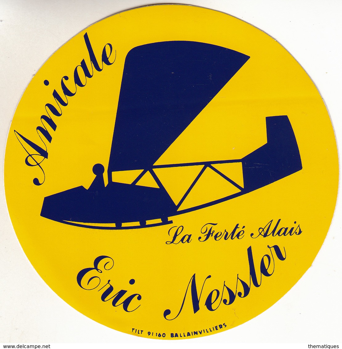 Thematiques Aviation Autocollant Sticker Amicale Eric Nessler La Ferté Alais Avion - Aufkleber