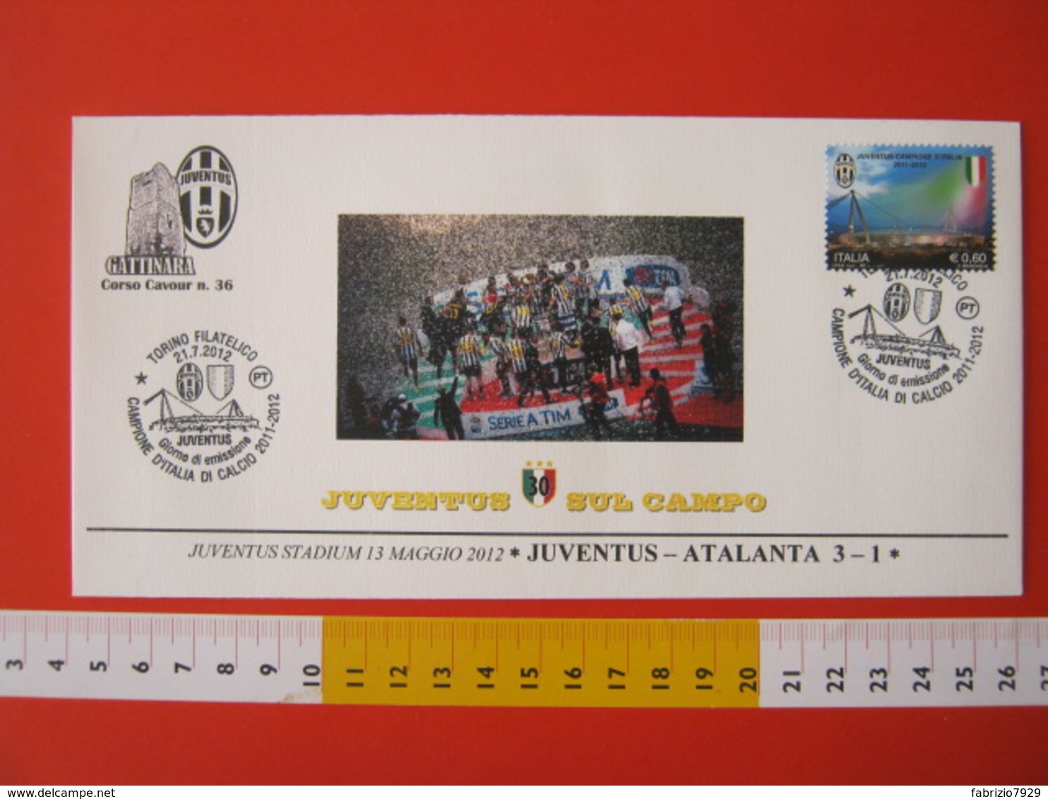 A.09 ITALIA ANNULLO FDC TORINO JUVENTUS CALCIO FOOTBALL VITTORIA CAMPIONATO - 2012 - BUSTA GATTINARA CLUB - Club Mitici