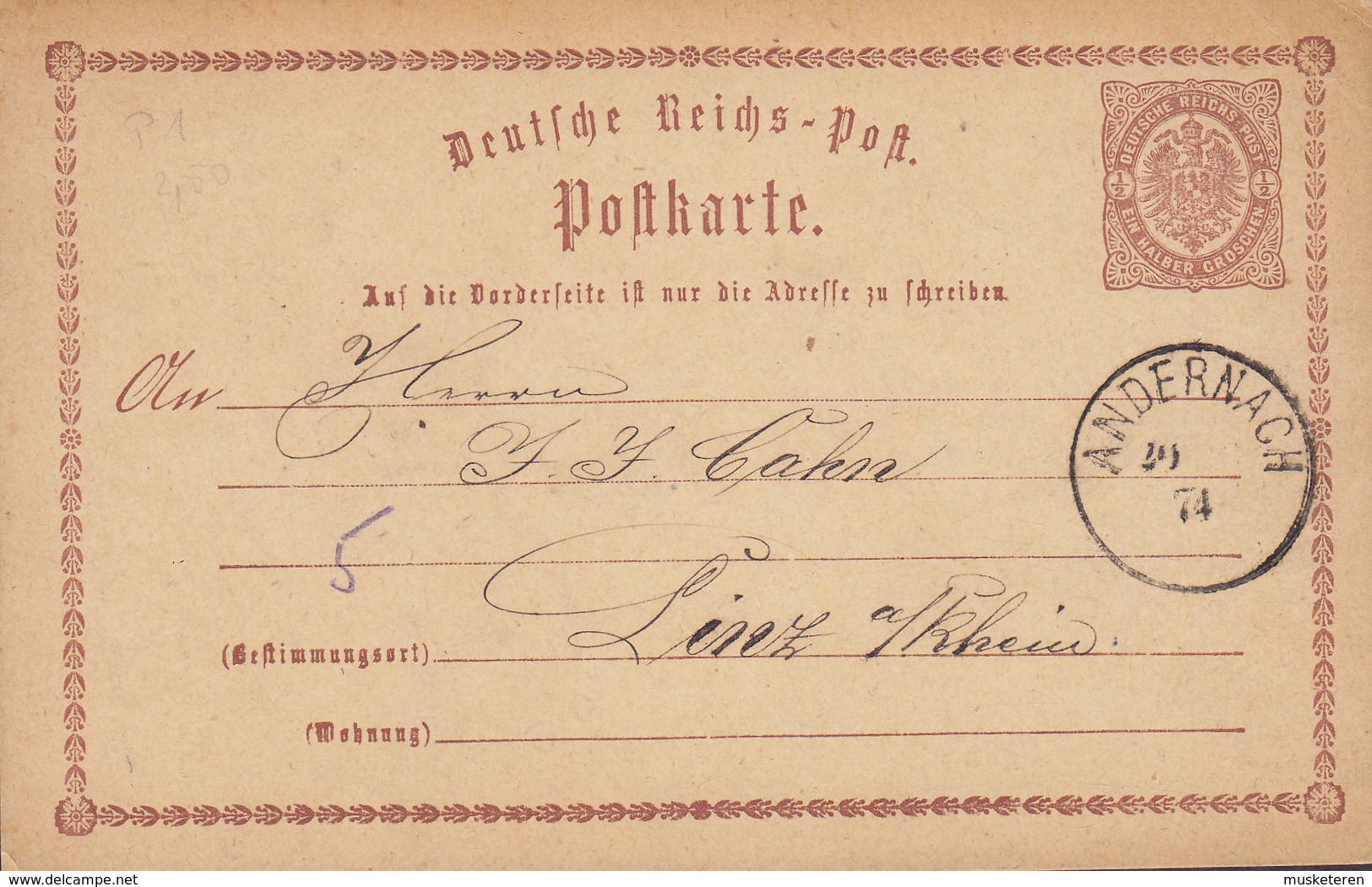 Deutsche Reichs-Post Postal Stationery Ganzsache Entier ½ Gr. Adler Eagle ANDERNACH 1874 LINTZ A/ Rhein - Postcards