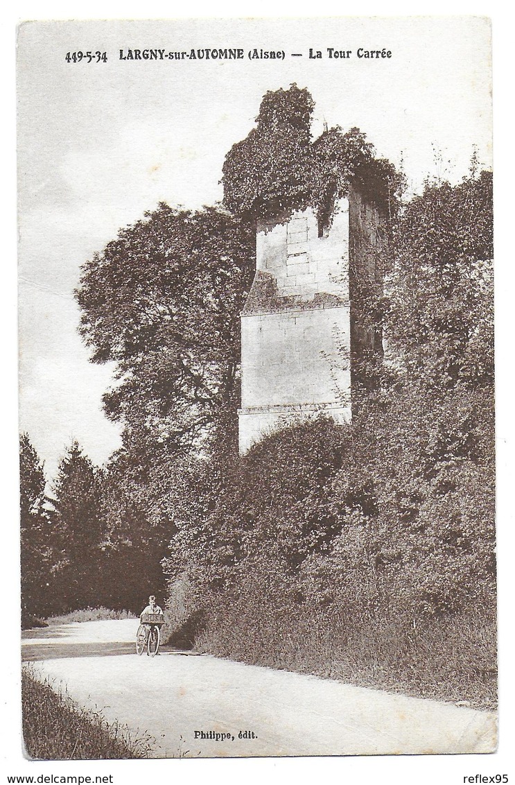 LARGNY SUR AUTOMNE - La Tour Carrée - Autres & Non Classés