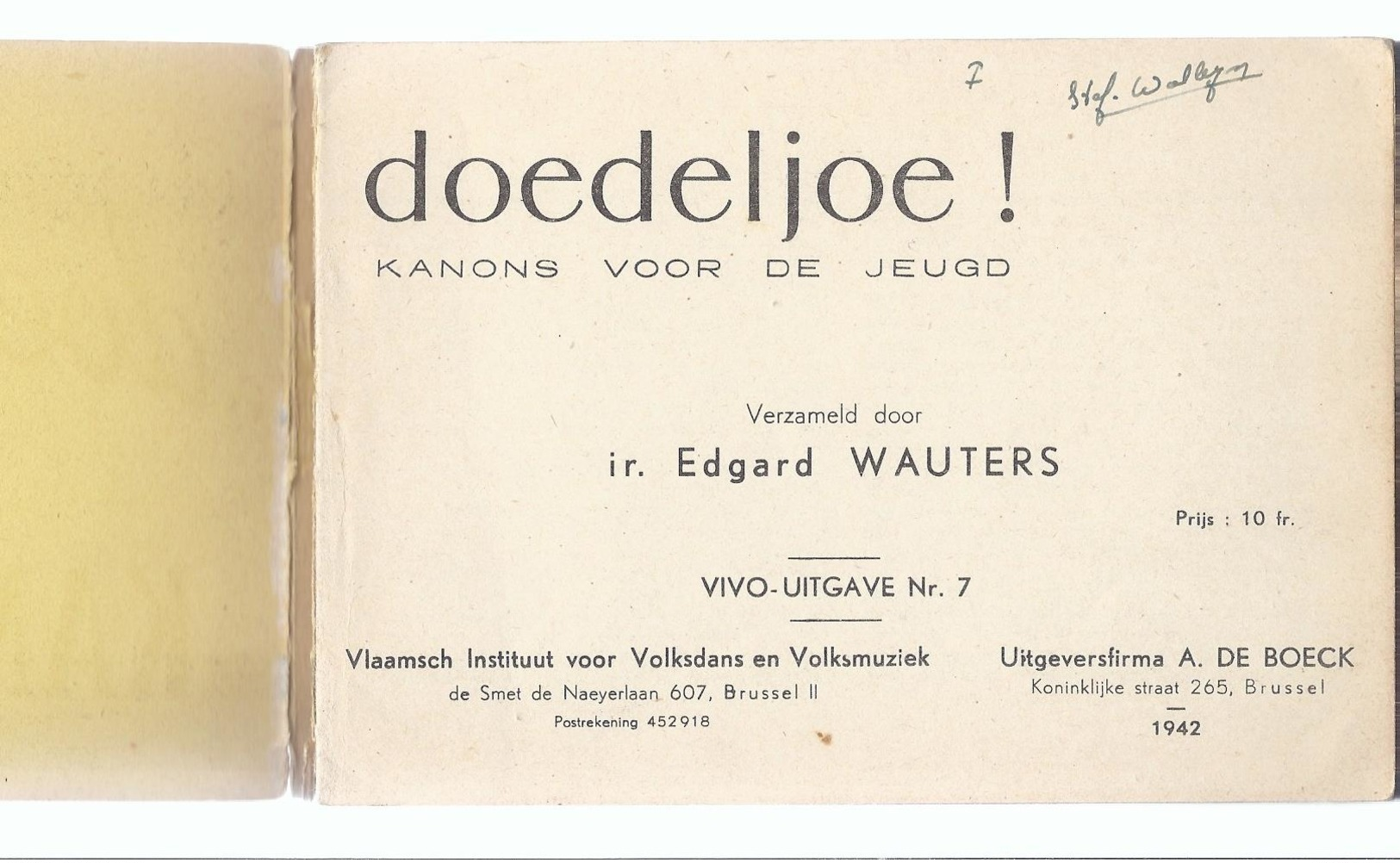 LIQUID. - 2€1942 DOEDELJOE ! KANONS VOOR DE JEUGD E. WAUTERS VLAAMSCH INSTITUUT VOOR VOLKSDAND EN VOLKSMUZIEK VIVO NR. 7 - Anciens