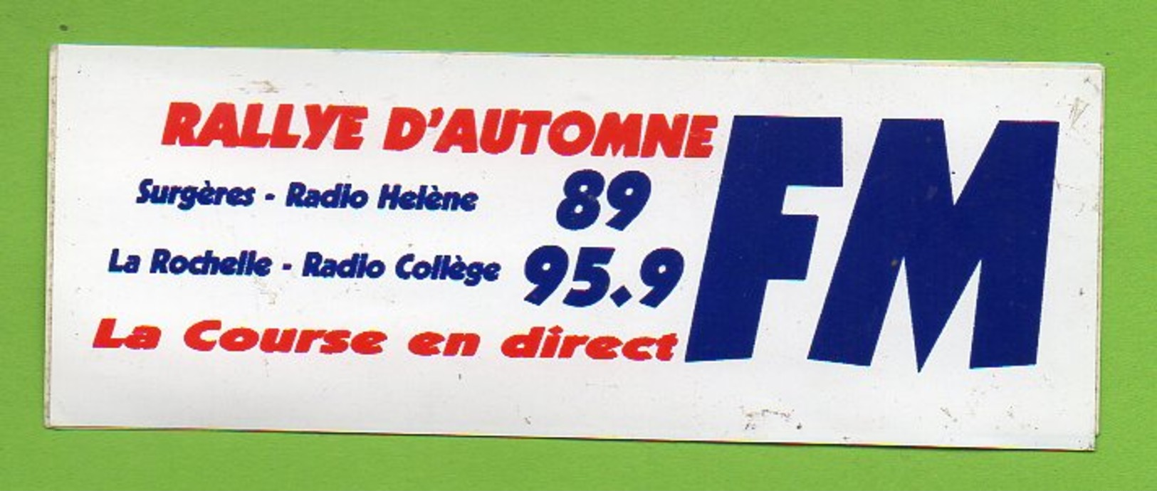 RADIO HELENE RADIO COLLEGE FM RALLYE D AUTOMNE ► AUTOCOLLANT 878 ► - Autocollants