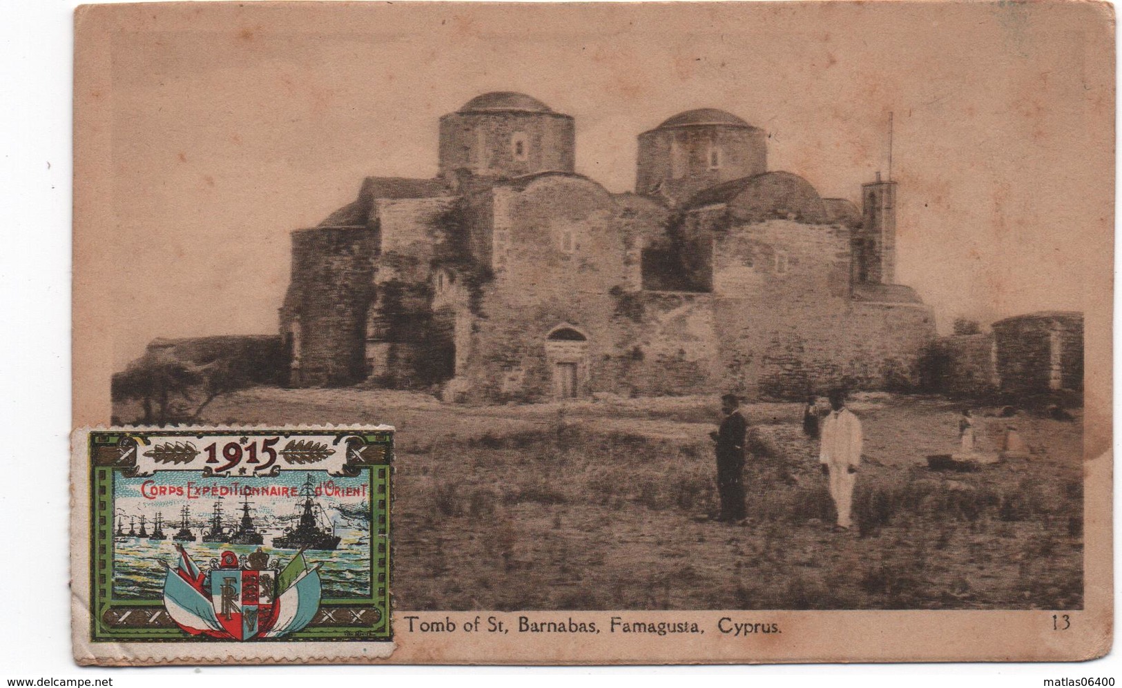 CHYPRE -Tombe De St Barnabas -vignette  Corps Expéditionnaire D'Orient 1915 -  CPA  écrite En1915 - Guerre 1914-18