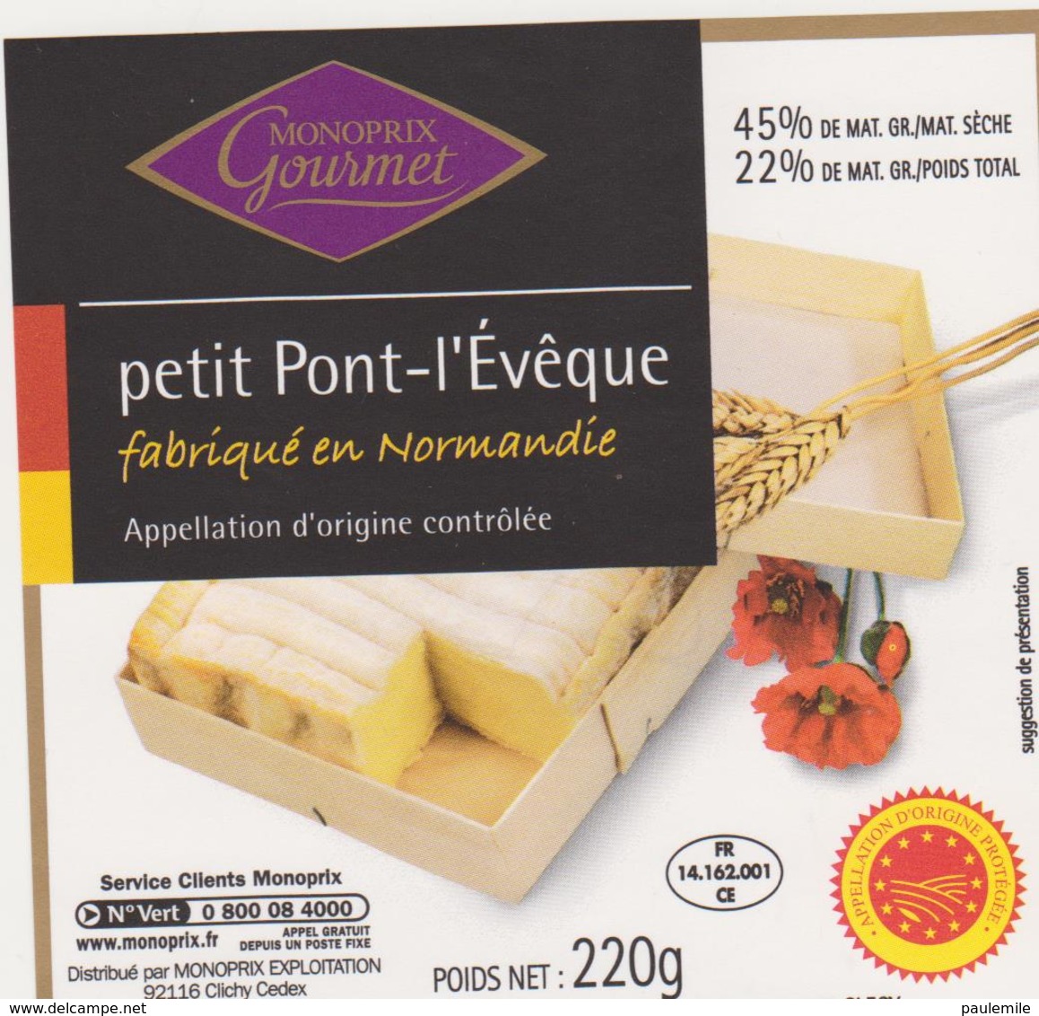 ETIQUETTE DE PETIT PONT L EVEQUE MONOPRIX GOURMET FAB. PAR EX VALLEE CLECY - Fromage