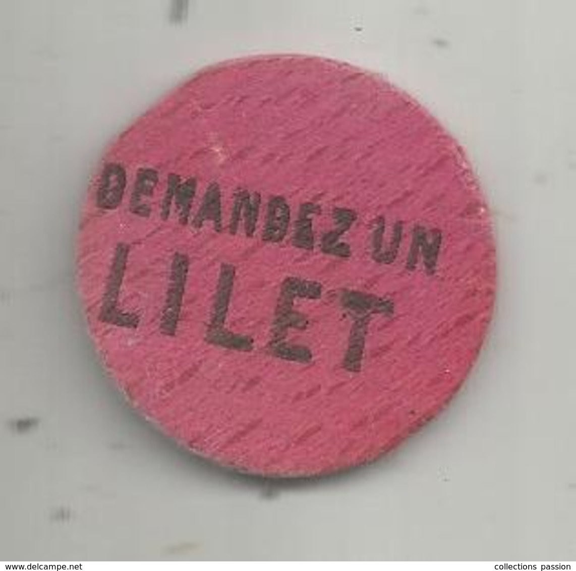 Jeton Publicitaire ,alcool, Apéritif ,jeux ,DEMANDEZ UN LILET , 2 Scans - Alcohol