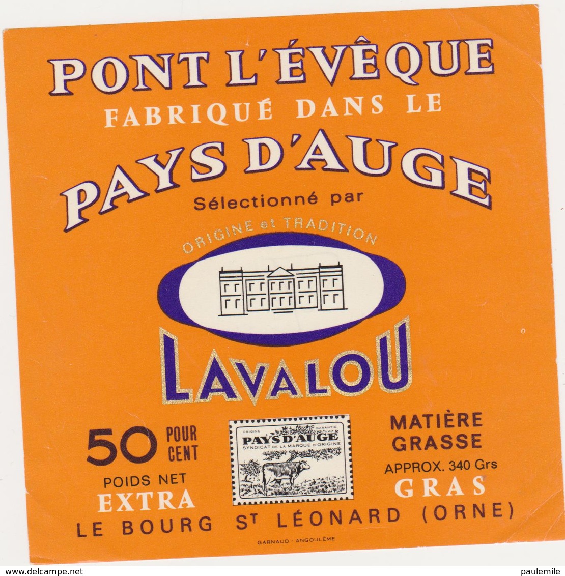 ETIQUETTE DE PONTL'EVEQUE LAVALOU LE BOURG ST LEONARD - Fromage