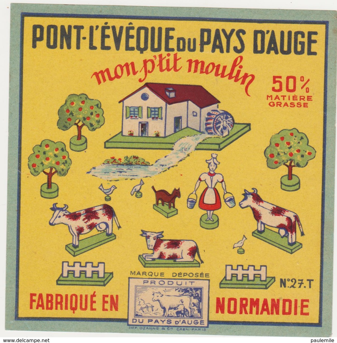 ETIQUETTE DE PONTL'EVEQUE  EUDELINE 27 T MON P TIT MOULIN - Fromage