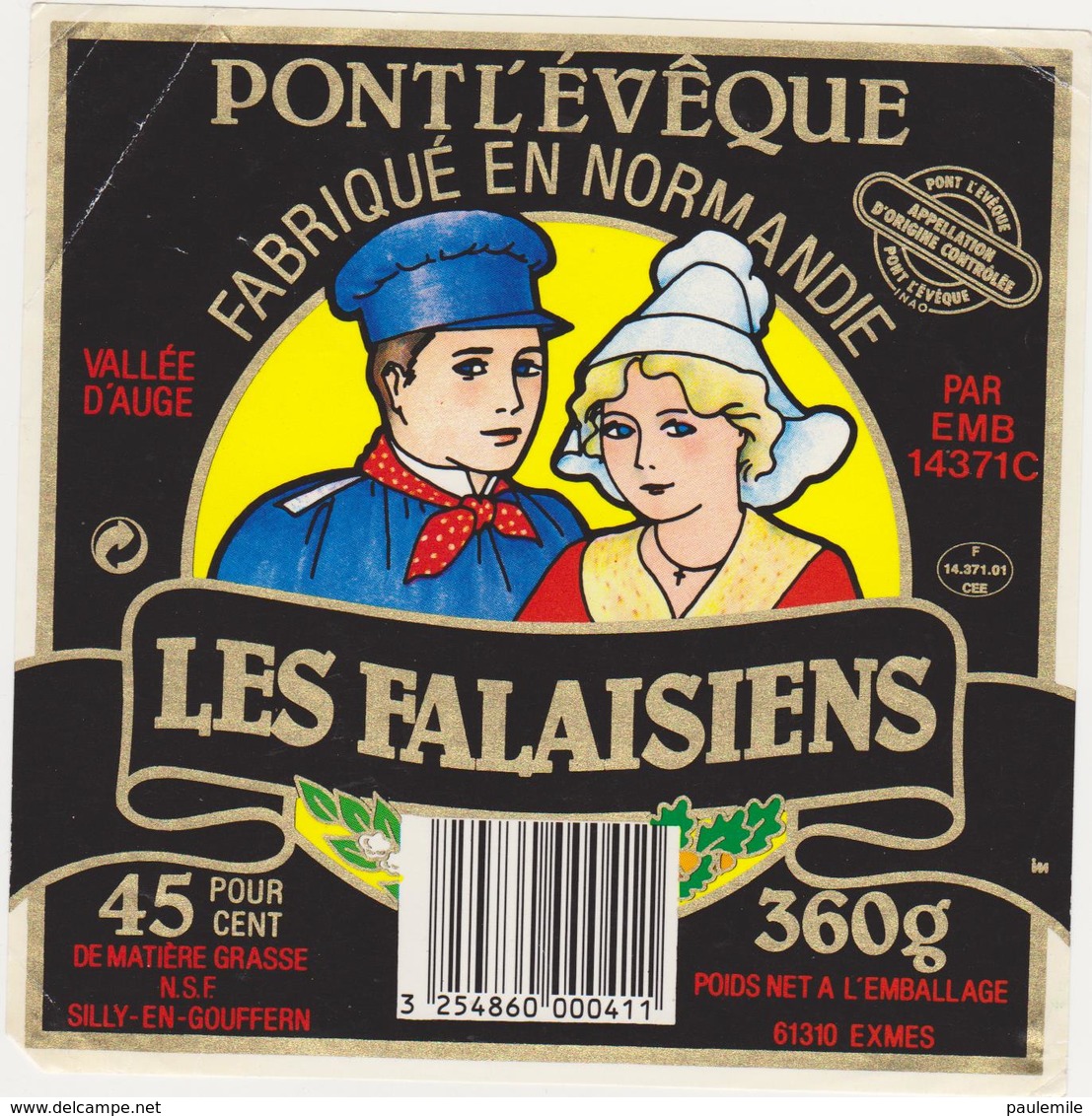 ETIQUETTE DE PONT L'EVEQUE   GRAINDORGE LIVAROT  LES FALAISIENS - Fromage