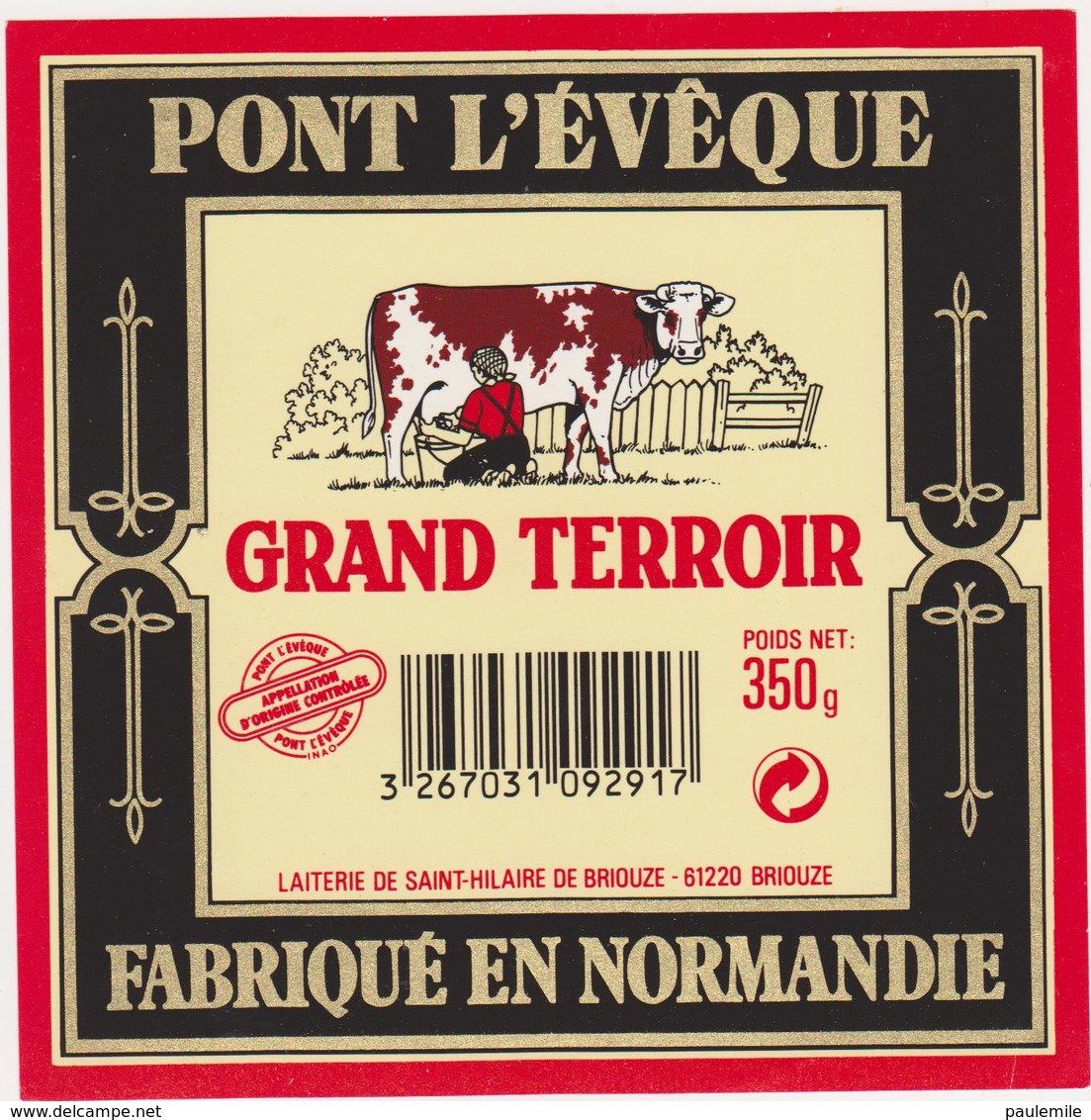 ETIQUETTE DE PONT L'EVEQUE GRAND TERROIR FAB. PAR GILLOT ST HILAIRE DE BRIOUZE 61 402 - Fromage